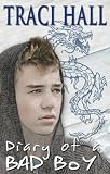Diary of a Bad Boy by Traci Hall