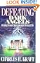 Defeating Dark Angels: Breaking Demonic Oppression in the Believer's Life