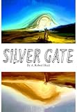 Silver Gate, Serial #1: Father & Son
