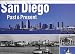 San Diego: Views of Past and Present (Views of the Past and Present)
