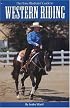 Western Riding, 2nd Edition (Horse Illustrated Guide)