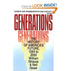 Generations: The History of America's Future, 1584 to 2069 by Neil Howe and William Strauss