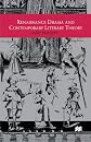 Renaissance Drama and Contemporary Literary Theory