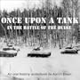 Once Upon a Tank in the Battle of the Bulge