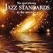 The Most Relaxing Jazz Standards In The Universe