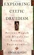 Exploring Celtic Druidism