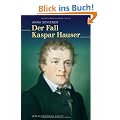 Der Fall Kaspar Hauser
