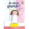 Je veux grandir�!