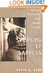 Speaking of Sadness: Depression, Disc...