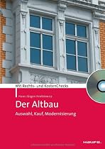 Der Altbau: Auswahl, Kauf, Modernisierung