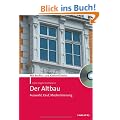 Der Altbau: Auswahl, Kauf, Modernisierung