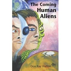 The Coming Human Aliens