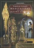 Meditations on the divine liturgy of the Holy Eastern Orthodox Catholic and Apostolic Church