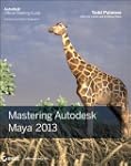 Mastering Autodesk Maya 2013 (Autodes...