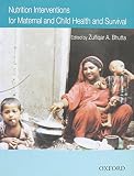 Nutrition interventions for maternal and child health and survival