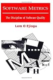 Software Metrics: The Discipline Of Software Quality