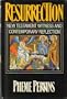 Resurrection: New Testament witness and contemporary reflection