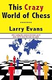 This Crazy World of Chess