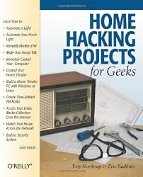 Home Hacking Projects for Geeks (Hacks)