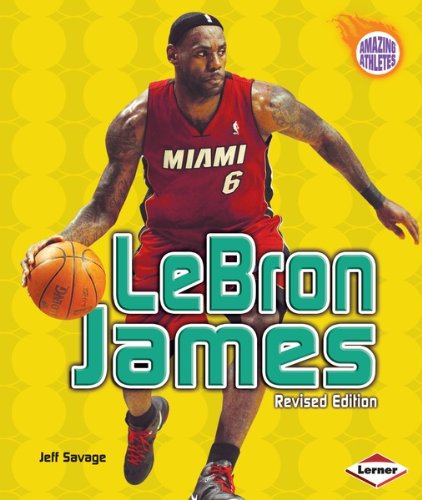 LeBron James (Revised Edition) (Amazing Athletes)