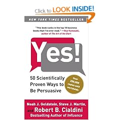 Yes!: 50 Scientifically Proven Ways to Be Persuasive