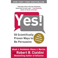 Yes!: 50 Scientifically Proven Ways to Be Persuasive