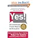 Yes!: 50 Scientifically Proven Ways to Be Persuasive