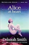 Alice at Heart