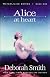 Alice at Heart