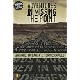 Adventures in Missing the Point: How the Culture-Controlled Church Neutered the Gospel