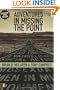 Adventures in Missing the Point: How the Culture-Controlled Church Neutered the Gospel