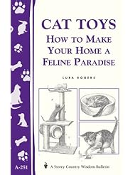 From Amazon.com. Click for details:
 Book: Cat Toys: How to Make Your Home a Feline Paradise/Storeys Country Wisdom Bulletin A-251 (Storey Country Wisdom Bulletin, a-251) - Storey Publishing, LLC Book: Cat Toys: How to Make Your Home a Feline Paradise/Storeys Country Wisdom Bulletin A-251 (Storey Country Wisdom Bulletin, a-251) - Storey Publishing, LLC