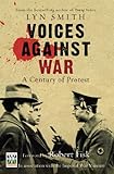 Voices against war : a century of protest