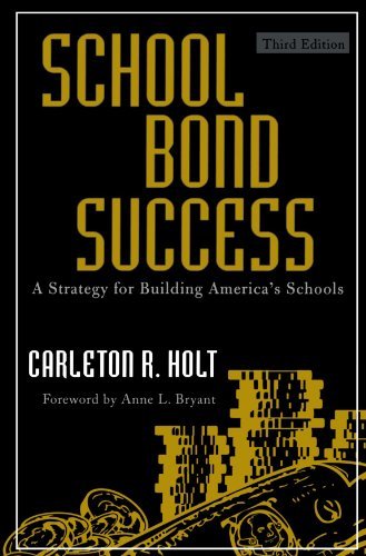 School Bond Success: A Strategy for Building America's Schools