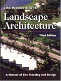Landscape Architecture: A Manual of Site Planning and Design