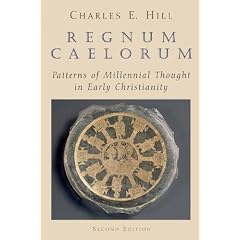 Regnum Caelorum: Patterns of Millennial Thought in Early Christianity