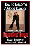 Silver Standard Argentine Tango