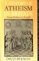 A History of Atheism in Britain: From Hobbes to Russell