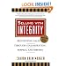 Selling with Integrity: Reinventing Sales Through Collaboration, Respect, and Serving