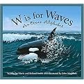 W is for Waves (An Ocean Alphabet) (Sleeping Bear Alphabets: Science) (Reinforced Hardcover)