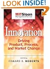 Innovation: Driving Product, Process, and Market Change