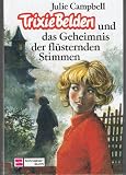 Produkt-Bild: Trixie Belden und das Geheimnis der fl&uuml;sternden Stimmen. (Bd. 21)