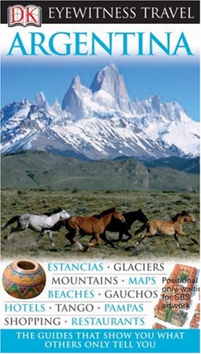 Argentina (EYEWITNESS TRAVEL GUIDE)