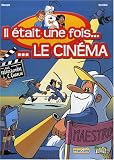 Il etait une fois... Le cinema, Tome 1 : Des freres Lumiere a Charlie Chaplin