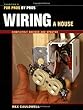 Wiring a House (For Pros By Pros)