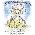 George Washington's Teeth (Illustrated) (Hardcover)
