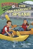 Ballpark Mysteries #7: The San Francisco Splash (A Stepping Stone Book(TM))