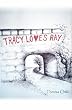 Tracy Loves Ray