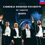 Carreras � Domingo � Pavarotti: The Three Tenors in Concert / Mehta