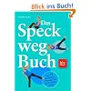 Das Speck-weg-Buch: Die 25 ultimativen �bungen f�r alle Problemzonen